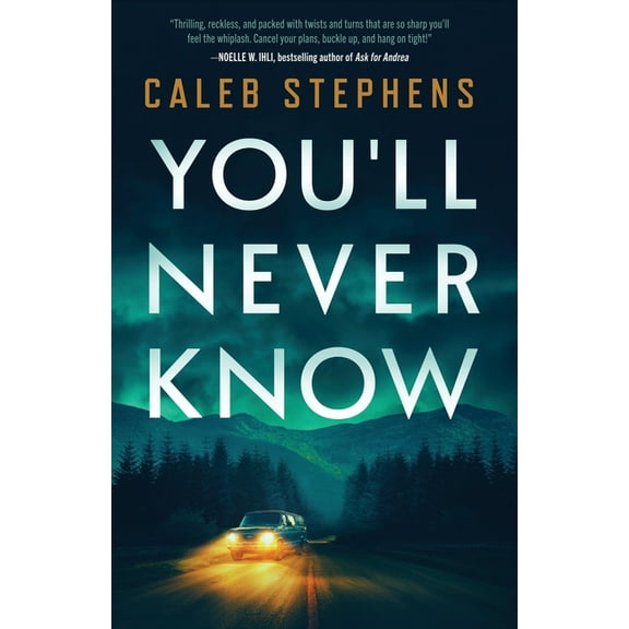 You'll Never Know: A Thriller, (Paperback)
