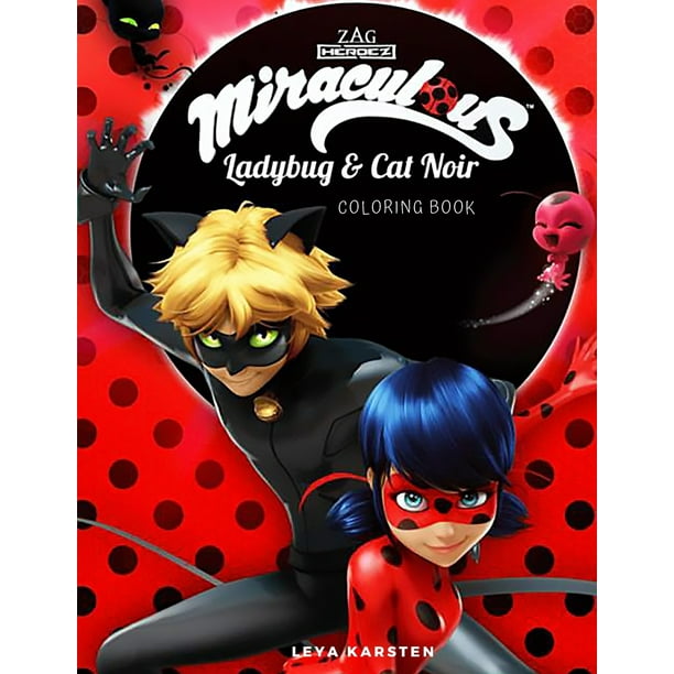 Download Miraculous Tales Miraculous Coloring Book Tales Of Ladybug And Cat Noir Coloring Book For Kids Hand Drawn Scenes Volume 1 42pages Series 1 Paperback Walmart Com Walmart Com