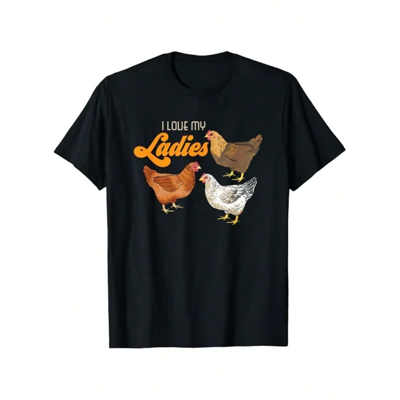 Retro Funny I Love My Ladies Chicken Farmer Graphic Tee Vintage Poultry Hen Lover Men Women Unisex Black T-Shirt