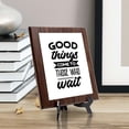 thumbnail image 3 of Good Things Come To Those Who Wait, Wooden Frame 8x10 Decorative Wall Plaque (Full Color) | Positive Affirmation Inspiration Décor, 3 of 7