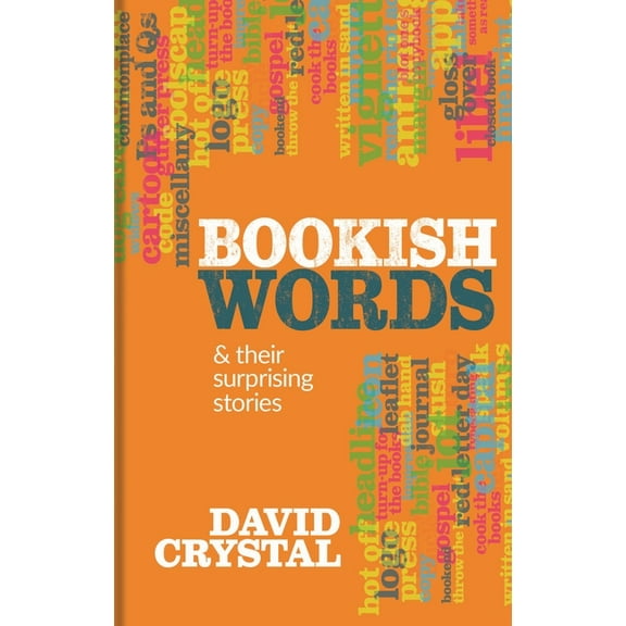 Bookish Words & Their Surprising Stories, (Hardcover)
