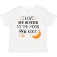 thumbnail image 3 of Inktastic I Love My Sister to the Moon and Back Boys or Girls Toddler T-Shirt, 3 of 5