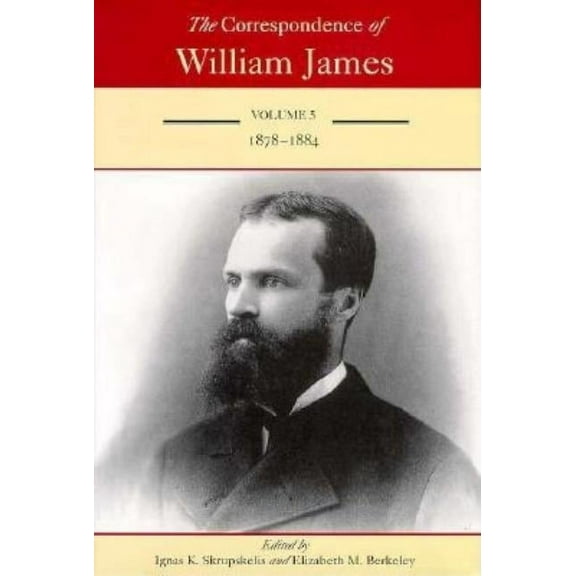 The Correspondence of William James : William and Henry 1878-1884 (Hardcover)