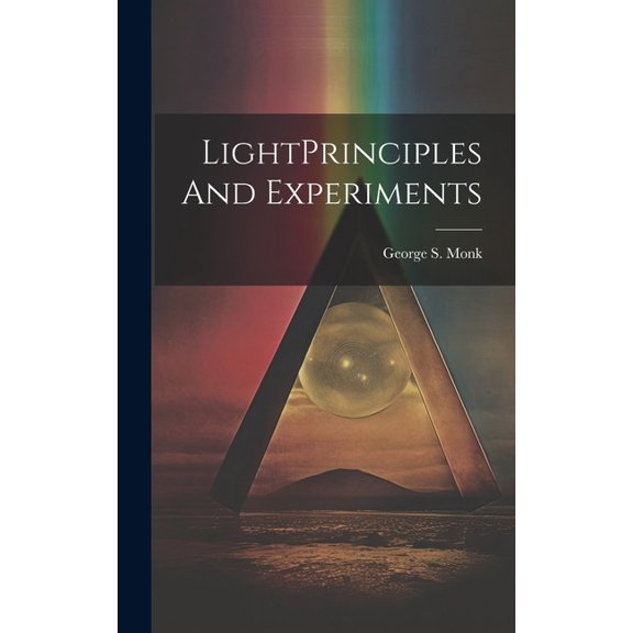 LightPrinciples And Experiments (Hardcover)