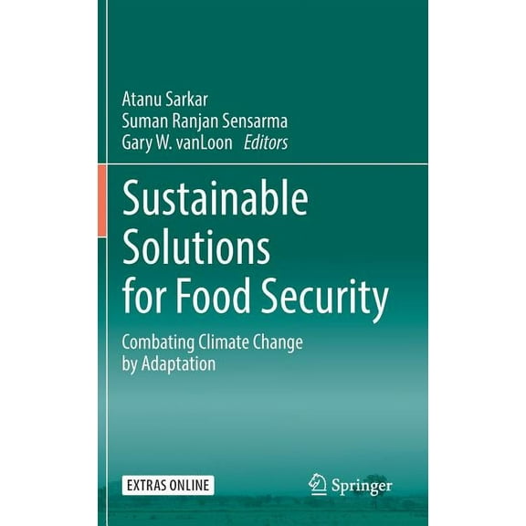 Sustainable Solutions for Food Security: Combating Climate Change by Adaptation, (Hardcover)