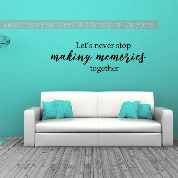 Family Quote Wall Decals For Bedroom Never Stop Making Memories Sticker 33x11-Inch Black