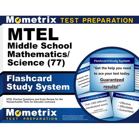 MTEL Middle School Mathematics/Science (77) Flashcard Study System : MTEL Practice Questions and Exam Review for the Massachusetts Tests for Educator Licensure (Cards)