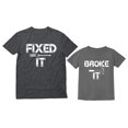 thumbnail image 1 of Fixed It and Broke It Outfit Set Funny Matching Dad and Son Daughter Shirts Dad Heather Dark Gray XX-Large / Toddler Dark Gray 2T, 1 of 6