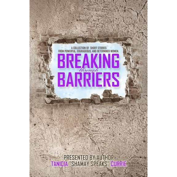 Breaking Through Barriers Breaking Through Barriers, Book 1, (Paperback)