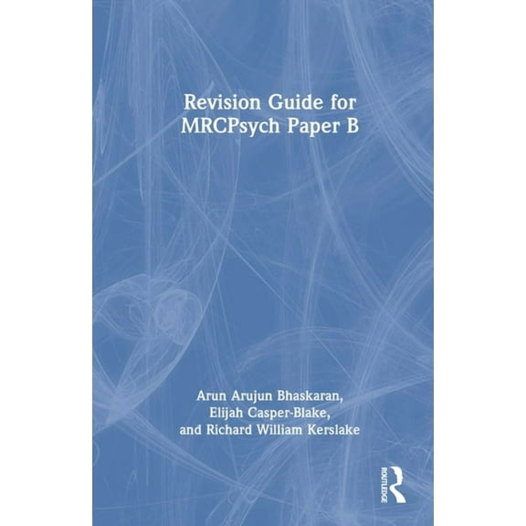 Revision Guide for MRCPsych Paper B, (Hardcover)