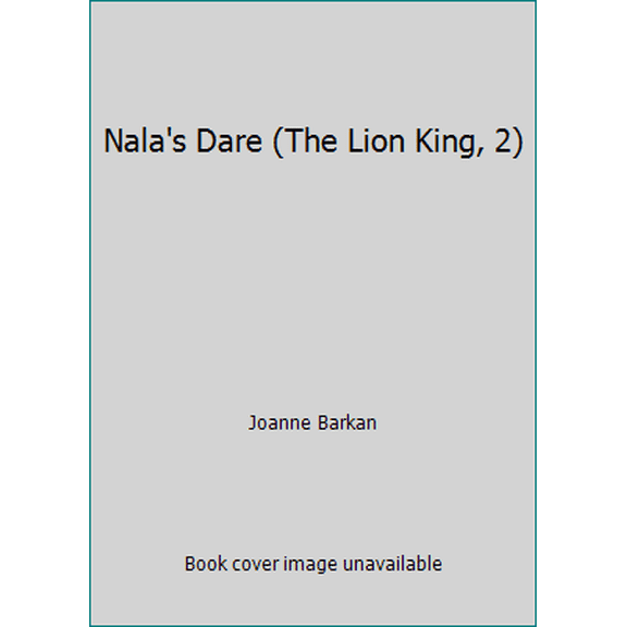 Pre-Owned Nala's Dare (The Lion King, 2) (Hardcover) 0717284719 9780717284719