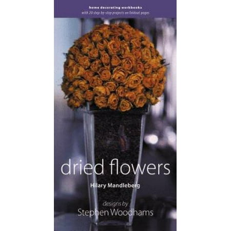 Dried Flowers [Spiral-bound - Used]