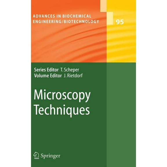 Advances in Biochemical Engineering & Microscopy Techniques, Book 95, (Hardcover)
