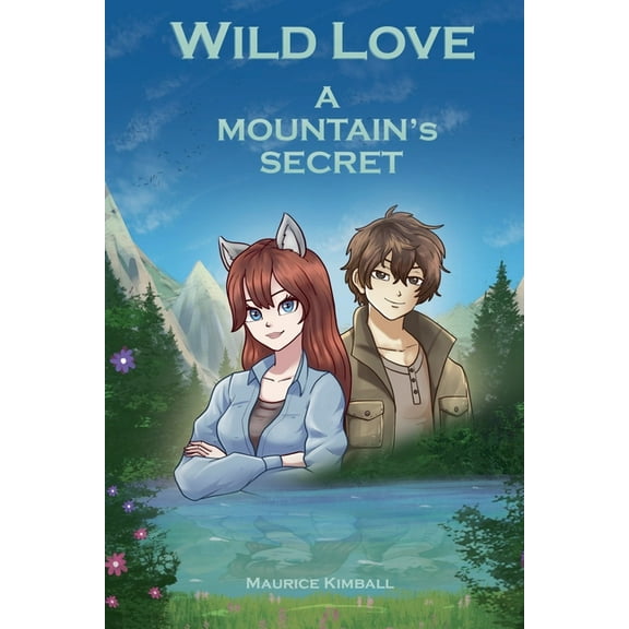 Wild Love A Mountain's Secret, Book 1, (Paperback)