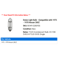 thumbnail image 2 of Dome Light Bulb - Compatible with 1975 - 1978 Nissan 280Z 1976 1977, 2 of 2