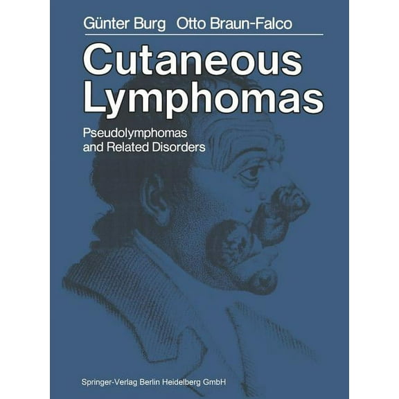 Cutaneous Lymphomas, Pseudolymphomas, and Related Disorders, (Paperback)