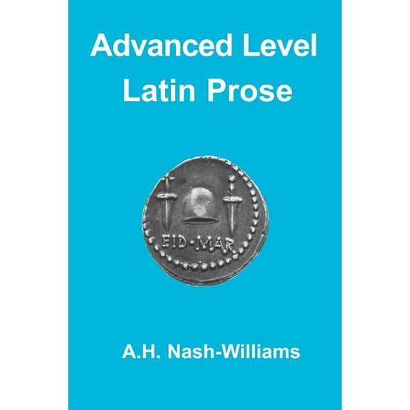 Latin Language Advanced Level Latin Prose Composition, (Paperback)