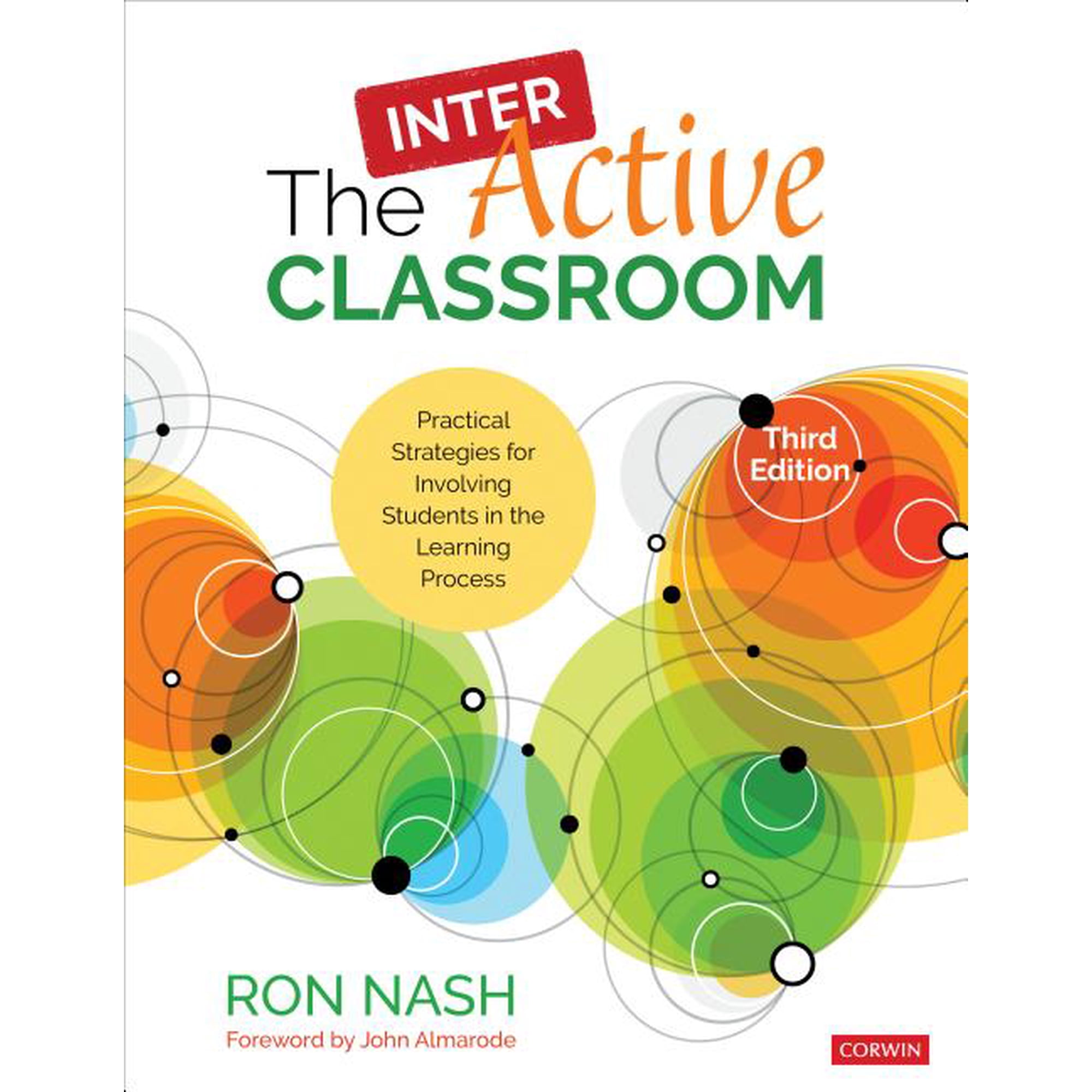 The InterActive Classroom: Practical Strategies for Involving Students in the Learning Process (Paperback)