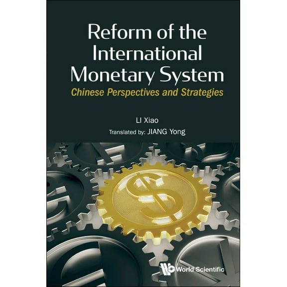 Reform of the International Monetary System, (Hardcover)
