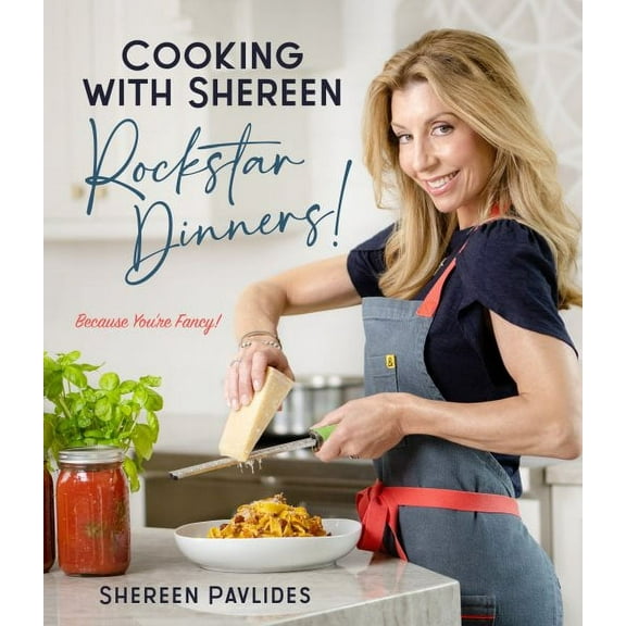 Cooking with Shereen—Rockstar Dinners! (Paperback)