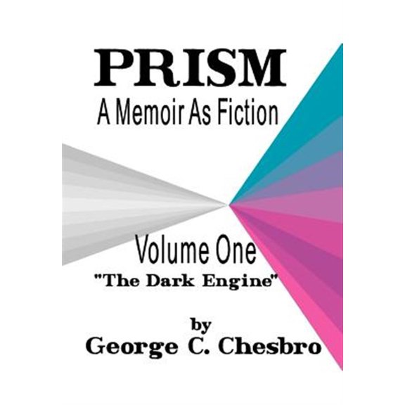 Pre-Owned Dark Engine: Prism: A Memoir as Fiction (Hardcover)