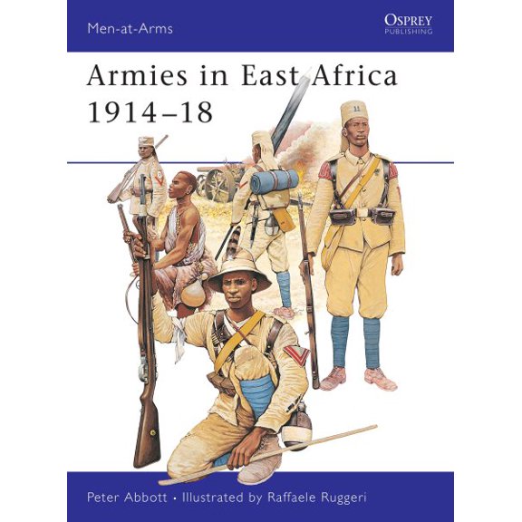 Men-at-Arms: Armies in East Africa 1914–18 (Paperback)