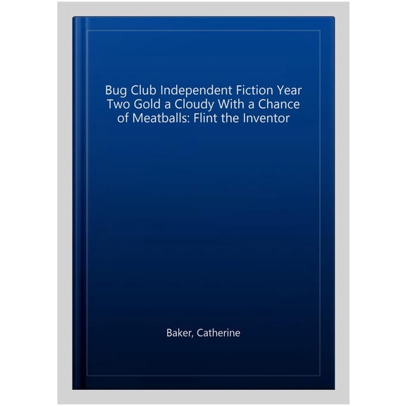 Pre-Owned Bug Club Independent Fiction Year Two Gold A Cloudy with a Chance Catherine Baker (Paperback)