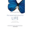 thumbnail image 1 of The Good and Beautiful Life: Putting on the Character of Christ, 1 of 2