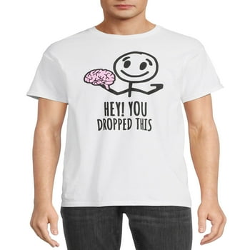 Humor Men's & Big Men's You Dropped This Graphic T-Shirt