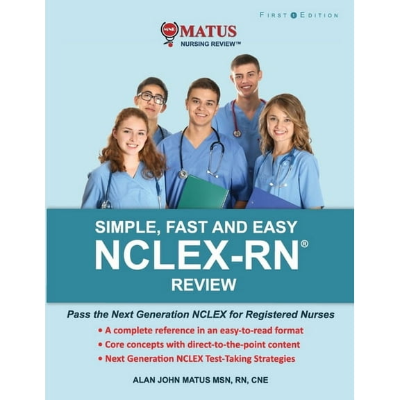Simple, Fast and Easy NCLEX-RN Review: Pass the Next Generation NCLEX for Registered Nurses, (Paperback)