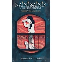 Naini Sainik: A Young Detective, (Paperback)