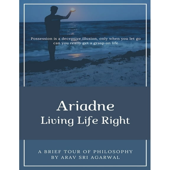 Ariadne: Living Life Right (Paperback)