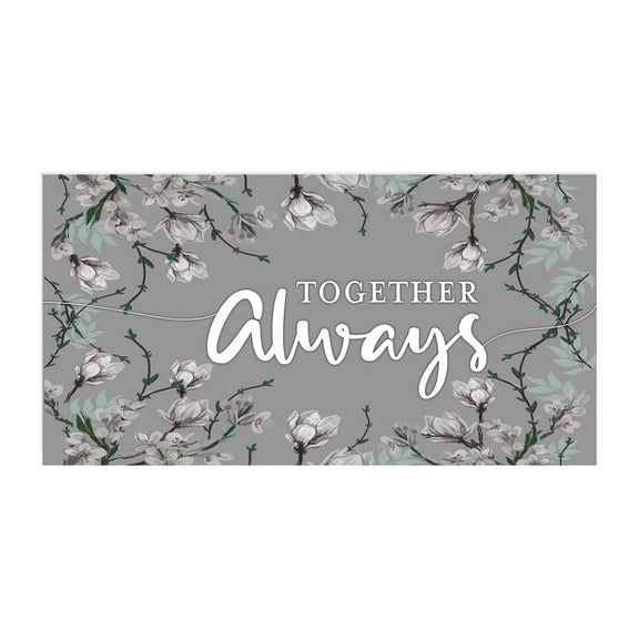 Together Always White Floral Soft Grey 20 x 10 Wood Wall Sign Plaque