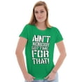 thumbnail image 4 of Funny Aint Nobody Got Time That Meme Womens Slim Fit Graphic Tee Brisco Brands L, 4 of 5