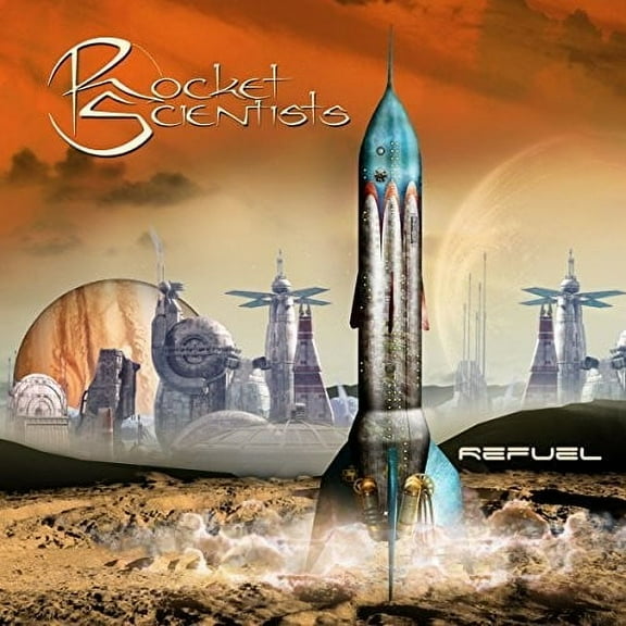 Rocket Scientists - Refuel - Music & Performance - CD