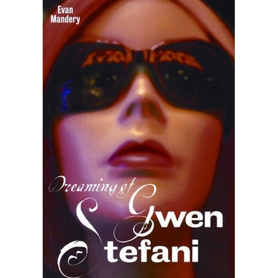 Pre-Owned Dreaming of Gwen Stefani (Paperback) 0977197263 9780977197262