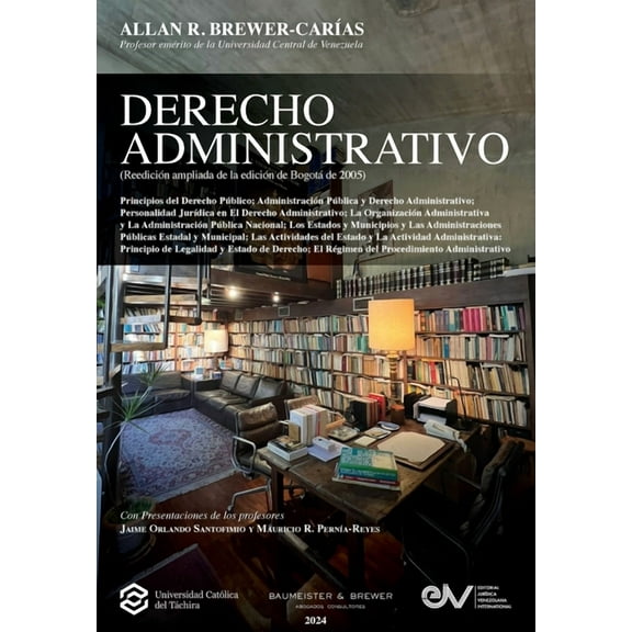 DERECHO ADMINISTRATIVO (Reedición ampliada de la edición de Bogotá, 2005) (Paperback)