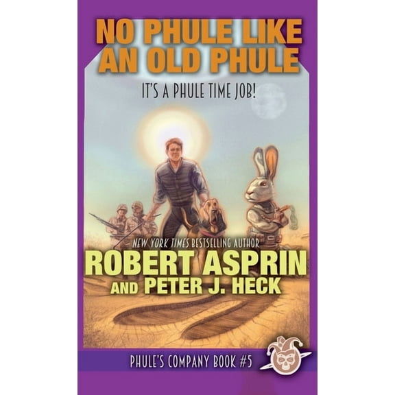 Phule's Company No Phule Like An Old Phule, Book 5, (Hardcover)