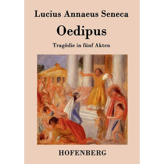 Oedipus : Tragödie in fünf Akten (Paperback)