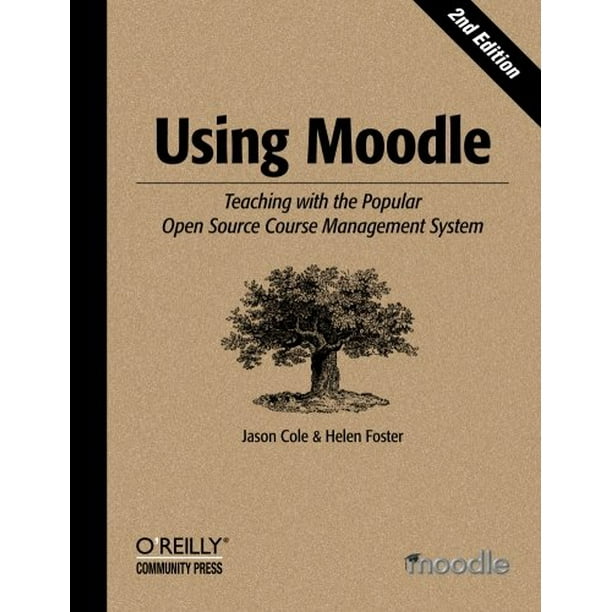 Using Moodle Teaching With The Popular Open Source Course Management System Edition 2 Paperback Walmart Com Walmart Com