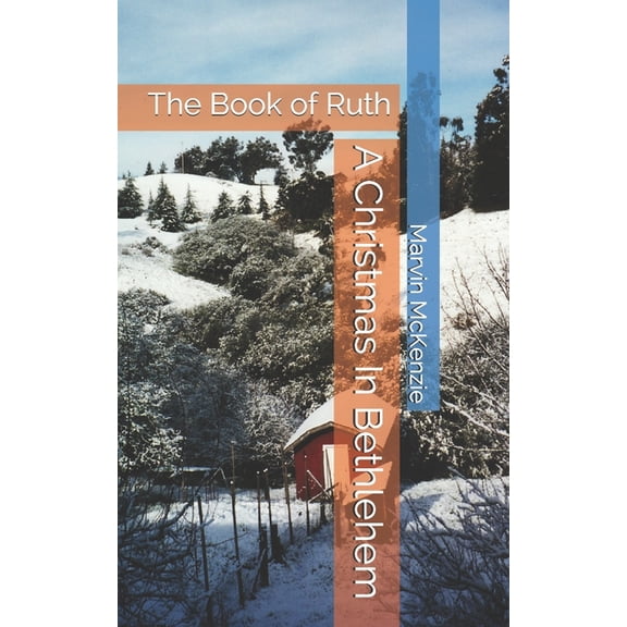 Bible Study A Christmas In Bethlehem: The Book of Ruth, (Paperback)