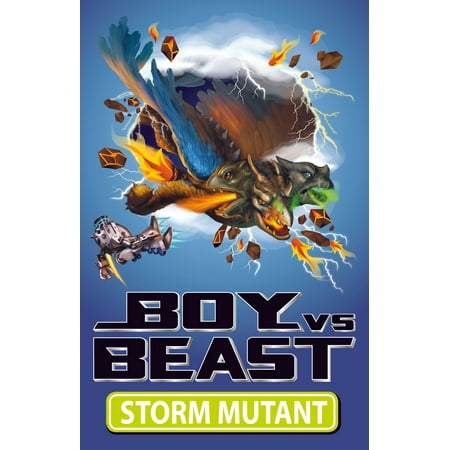 Boy Vs Beast 11: Storm Mutant - eBook (Best Vs The Best Grammar)