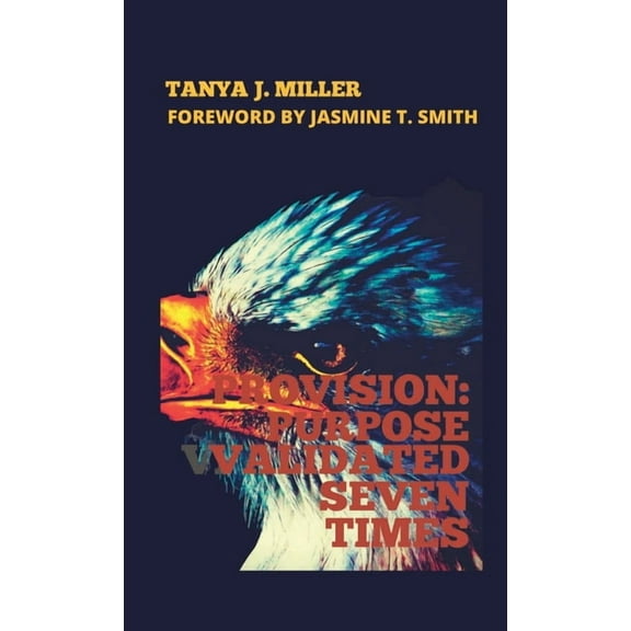 Provision: Purpose Validated Seven Times, (Paperback)
