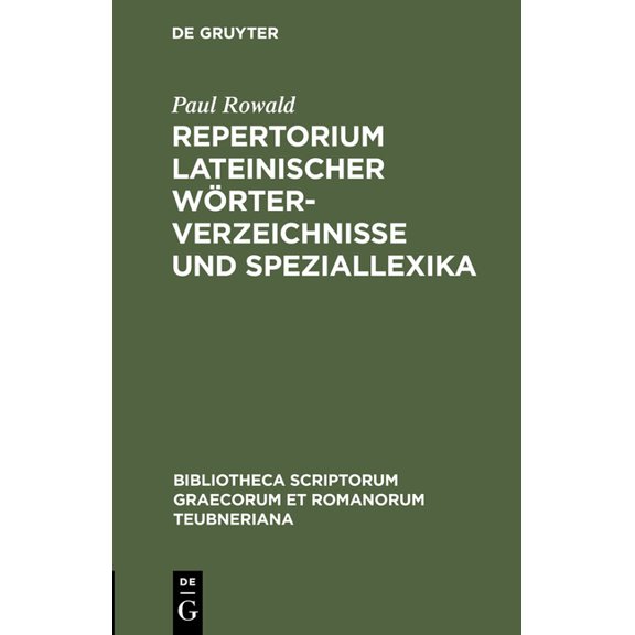 Repertorium Lateinischer Wörterverzeichnisse Und Speziallexika, (Hardcover)