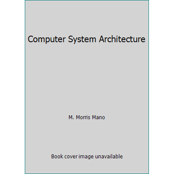 Pre-Owned Computer System Architecture (Hardcover) 0131666118 9780131666115