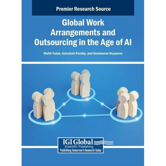 Global Work Arrangements and Outsourcing in the Age of AI, (Hardcover)