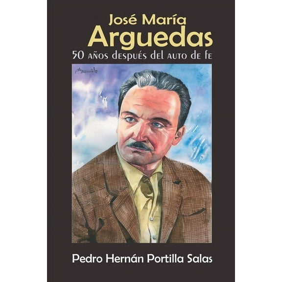 José María Arguedas: 50 Años después del Auto de fe. (Paperback)
