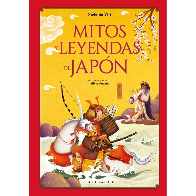 Libro Mitos Y Leyendas De Japon Tapa Dura, Autor Viti Stefania, Editorial Gribaudo