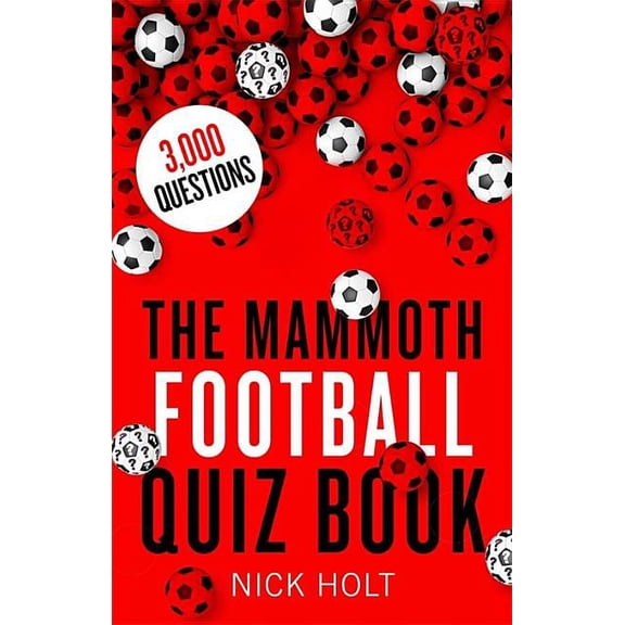 Mammoth Books: The Mammoth Football Quiz Book (Paperback)