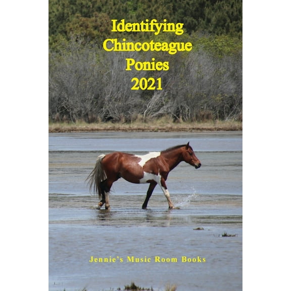Identifying Chincoteague Ponies 2021 (Paperback) by Gina Aguilera